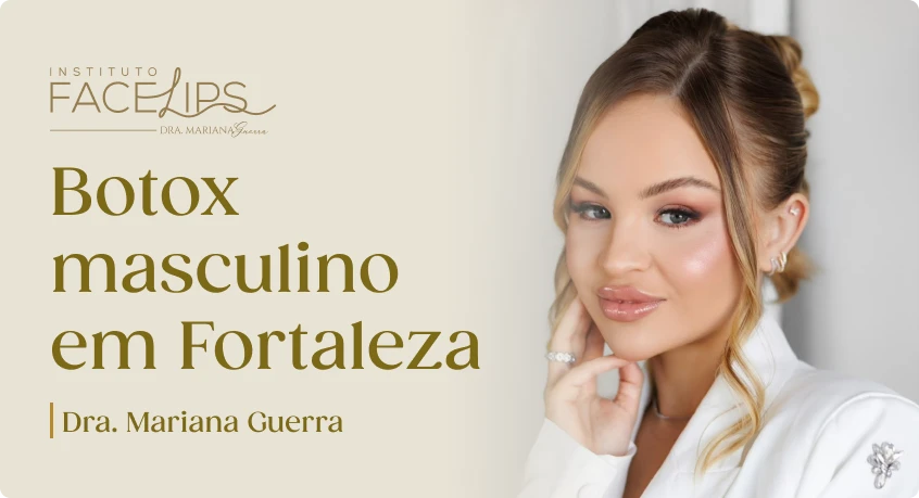 Botox masculino em Fortaleza
